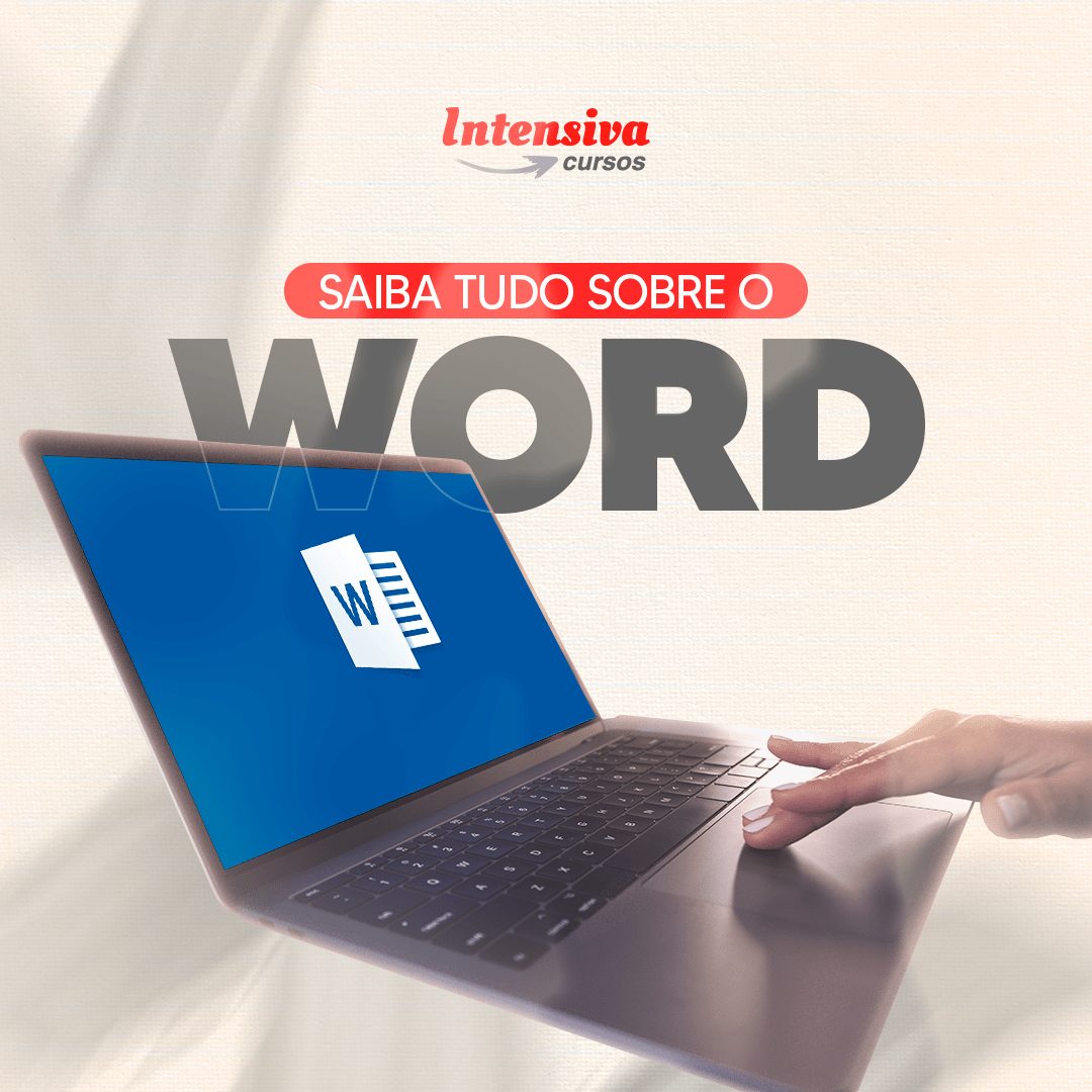 Conhecer Word: importância para carreira e vida acadêmica